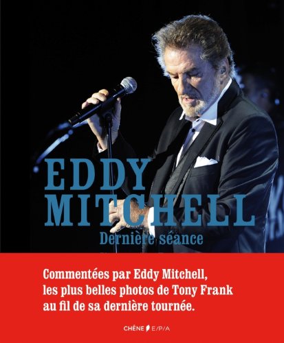 Eddy Mitchell - Dernière séance