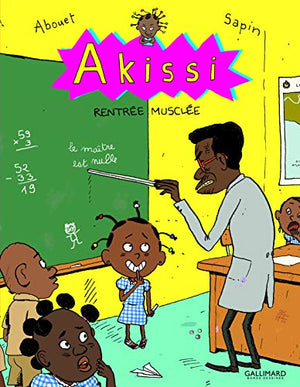 Akissi, 4 : Rentrée musclée