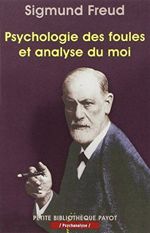 Psychologie des foules et analyse du moi