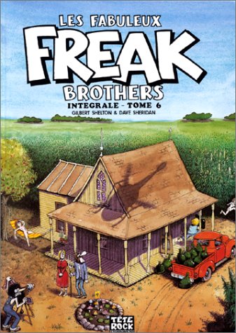 Les Fabuleux Freak Brothers Tome 6