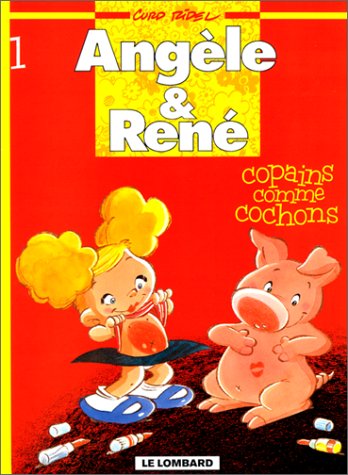 Angèle & René Tome 1 : Copains comme cochons