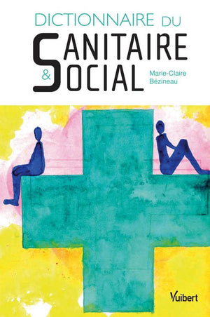 Dictionnaire sanitaire et social