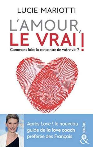 L'amour, le VRAI !