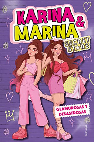 Karina & Marina Secret Stars 5 - Glamurosas y desastrosas (Lo más visto)