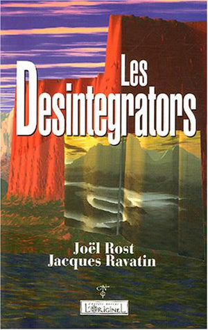 Les Désintégrateurs