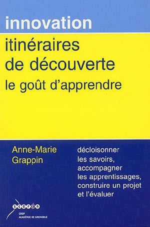 Itinéraires de découverte: Le goût d'apprendre