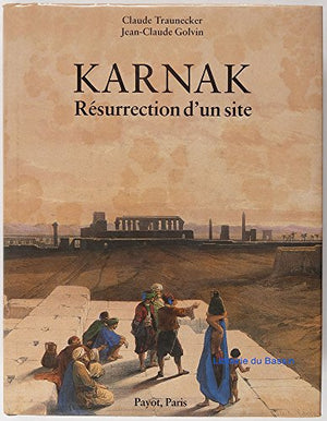 Karnak: Résurrection d'un site