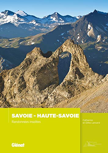 Savoie Haute-Savoie, randonnées insolites