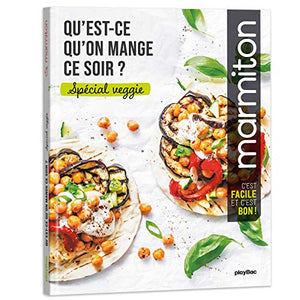 Qu'est ce qu'on mange ce soir ? Marmiton - Spécial veggie