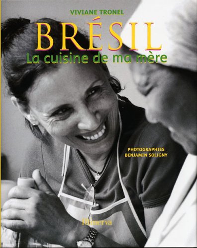 Brésil: La cuisine de ma mère