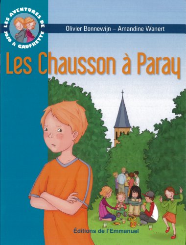 Les Aventures de Jojo et Gaufrette, Tome 3 Les Chausson à Paray