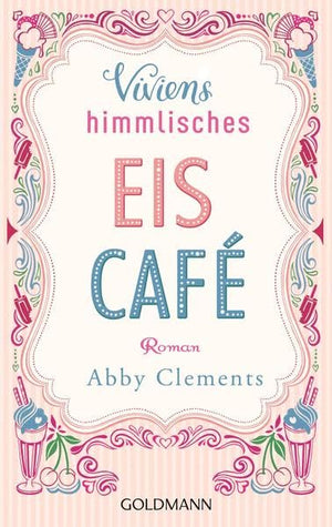 Viviens himmlisches Eiscafé