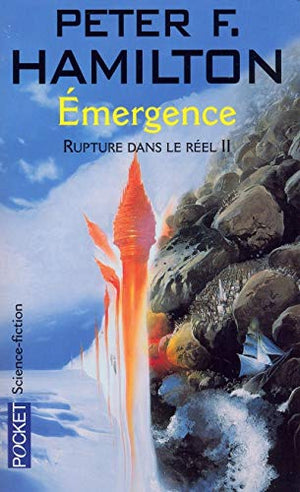 Rupture dans le réel, tome 2 : Emergence