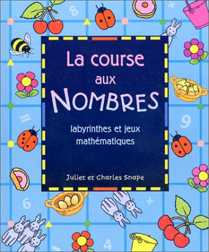 La course aux nombres : Labyrinthes et jeux mathématiques