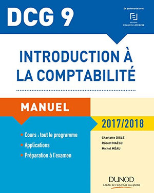 DCG 9 - Introduction à la comptabilité 2017/2018 - 9e éd. - Manuel