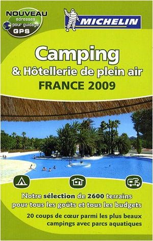 Guide Camping France 2009 & Hotellerie de Plein Air