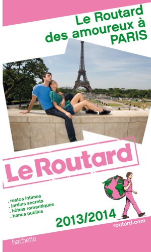 Le Routard des amoureux à Paris