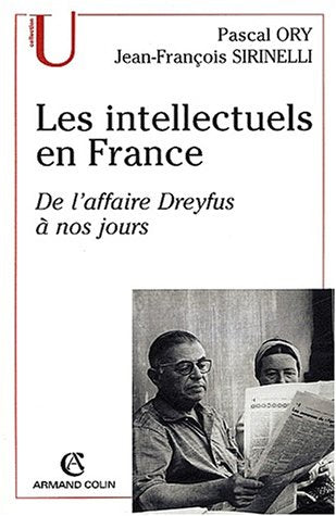 Les intellectuels en France: De l'affaire Dreyfus à nos jours