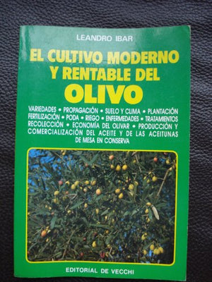 Cultivo moderno y rentable del Olivo, el