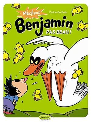 Méchant Benjamin - Pas beau !