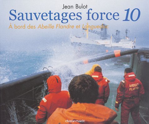 Sauvetages force 10 : A bord des Abeille-Flandre et Languedoc