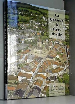 La Creuse à tire-d'aile 2e édition