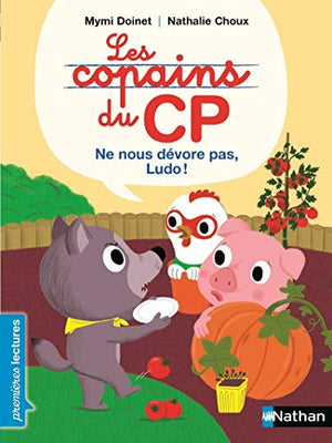 Les copains de CP, ne nous dévore pas, Ludo