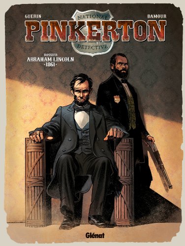 Pinkerton - Tome 02: Dossier Abraham Lincoln - 1861
