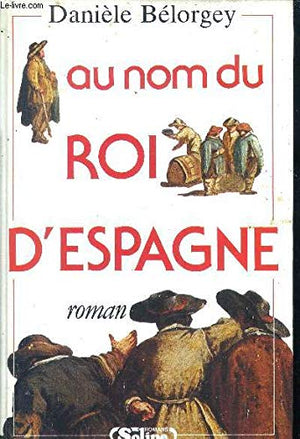 Au nom du roi d'Espagne