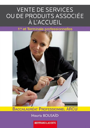 VENTE SERVICES OU PRODUITS ASSOCIEE A L ACCUEIL