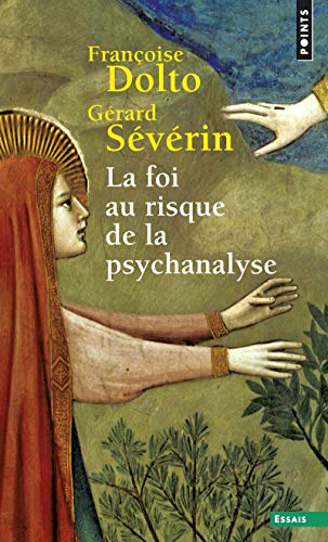 La Foi au risque de la psychanalyse