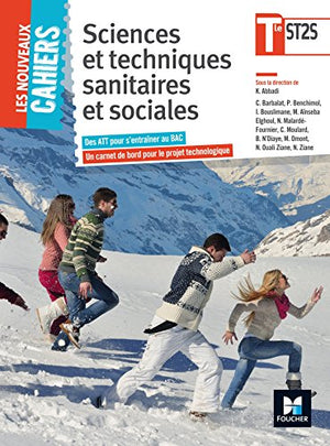 Les nouveaux cahiers - Sciences et techniques sanitaires et sociales - Tle BAC ST2S