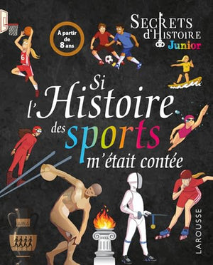 Si l'histoire des sports m'était contée