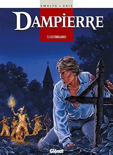 Dampierre - Tome 03: Les Emissaires