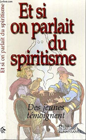 Et si on parlait du spiritisme