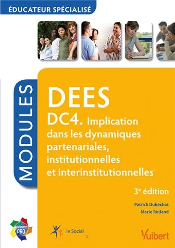 DEES DC4 Implication dans les dynamiques partenariales, institionnelles et interinstitutionnelles