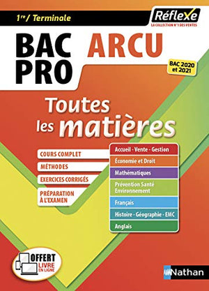 Toutes les matières - Bac Pro ARCU (Accueil - Relation Clients et Usagers) - 1ere/Tle - Bac Pro