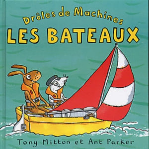 Drôles de machines : Les bateaux