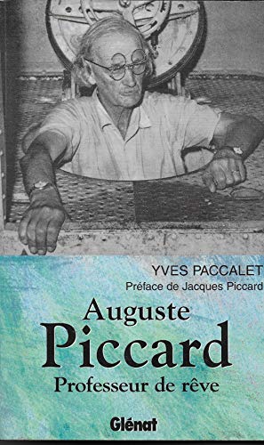 Auguste Piccard, professeur de rêve