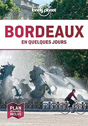 Bordeaux en quelques jours