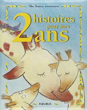 2 histoires pour mes 2 ans