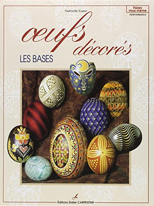 Oeufs décorés: Les bases