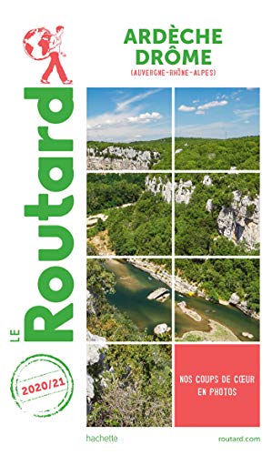 Guide du routard Ardèche, Drôme