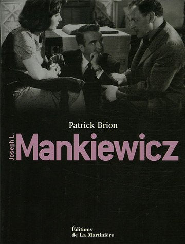 Joseph L. Mankiewicz: Biographie, filmographie illustrée, analyse critique