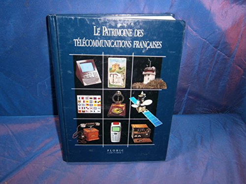 Le patrimoine des télécommunications françaises
