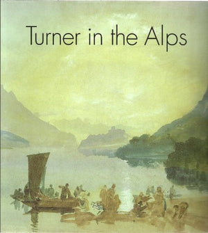 Turner et les Alpes