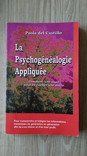 La psychogénéalogie appliquée