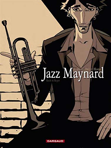 Jazz Maynard - Tome 1 - Home Sweet Home