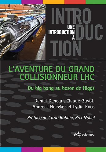L'aventure du grand collisionneur LHC