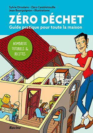 Zéro déchet - Guide pratique pour toute la maison